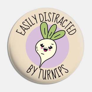 Easily Distracted By Turnips Kawaii Turnip Pin