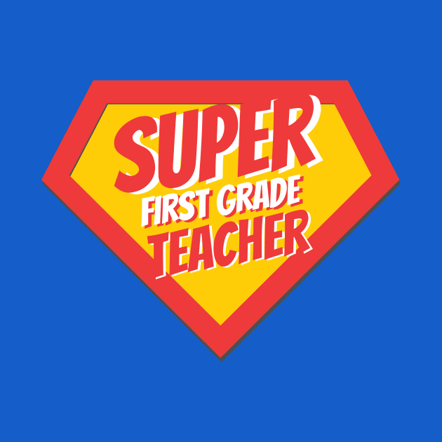 First Grade Teacher Gifts | Super First Grade Teacher by BetterManufaktur