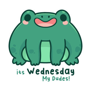 Frog it's Wednesday My Dudes T-Shirt