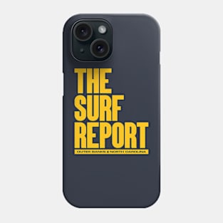 The Surf Report Phone Case