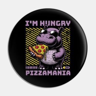 I'M HUNGRY EAT PIZZAMANIA Pin