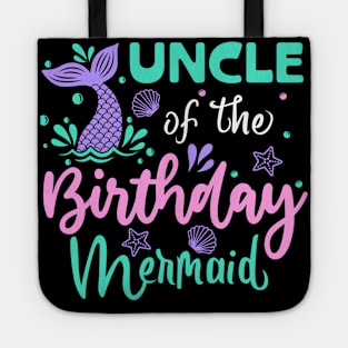 Uncle Of The Birthday Mermaid Family Matching Tote