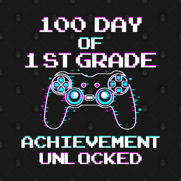 100th Day Of School Gamer Achievement Unlocked Kids by Hussein@Hussein