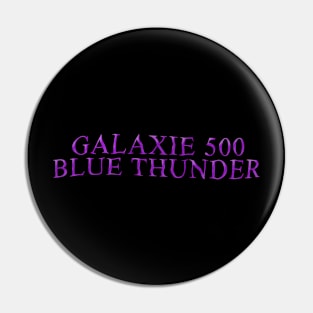 Galaxie 500 Fanart Pin