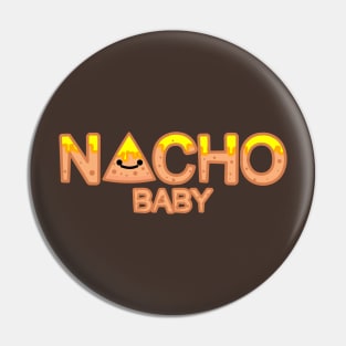 Cheese Nacho Baby Pin