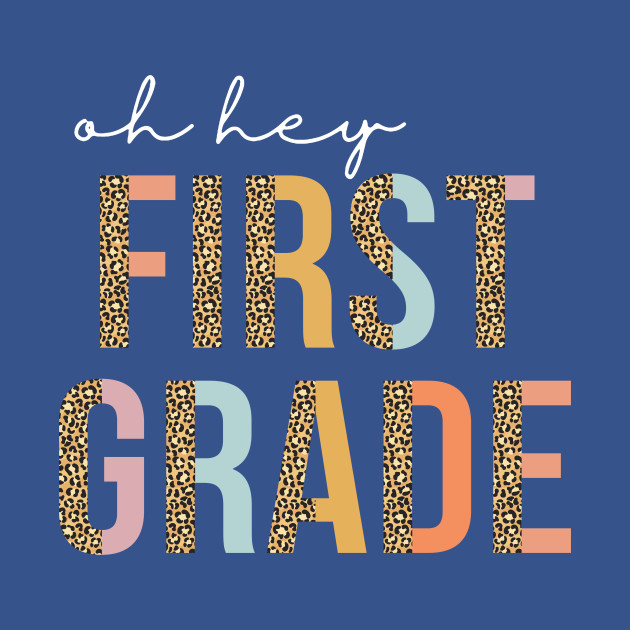 Discover Oh hey, 1st First Grade Back To School Leopard Print - Oh Hey 1st First Grade Back To School - T-Shirt