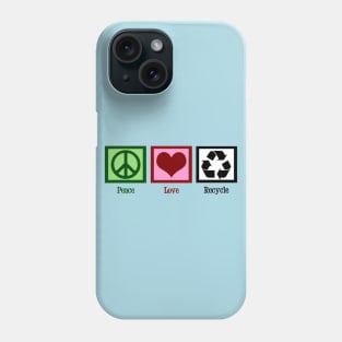 Peace Love Recycle Phone Case