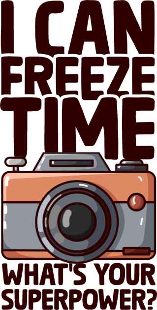 I Can Freeze Time - Funny Photographer Kids T-Shirt by Issho Ni