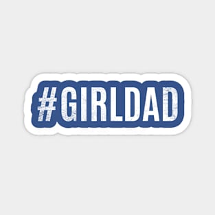 #Girldad Magnet