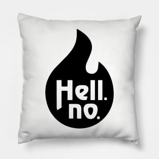 Hell No Pillow