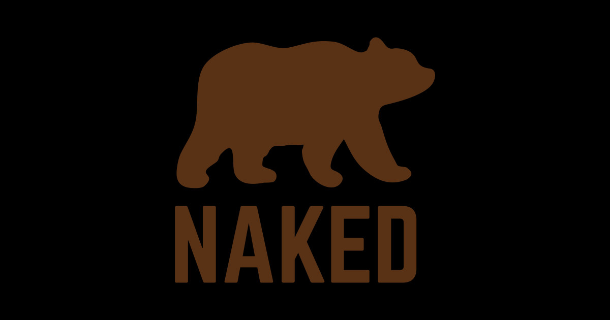 Bear Naked - Bear Naked - Sticker | TeePublic