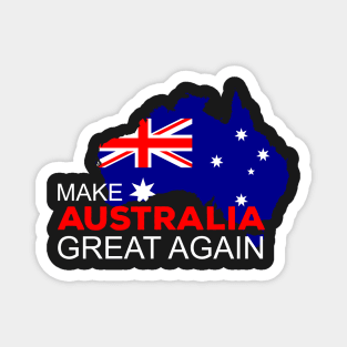 Make Australia Great Again Magnet