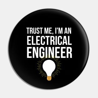 Trust me, I'm an electrical engineer Pin