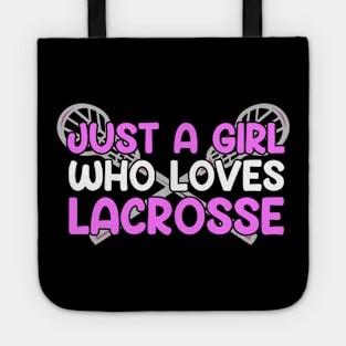 Just A Girl Who Loves Lacrosse Tote