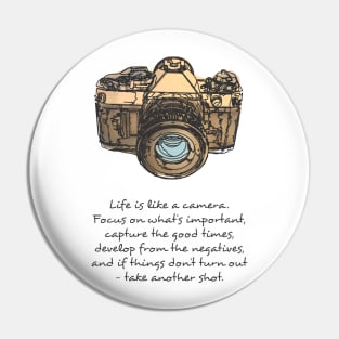 Life is Like A Camera Quote and Illustration Pin