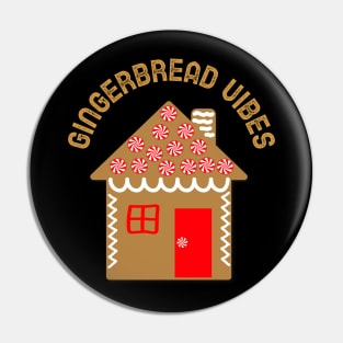 GINGERBREAD House Ginger Vibes Pin