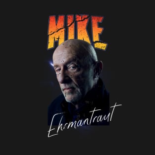 Mike Ehrmantraut T-Shirt