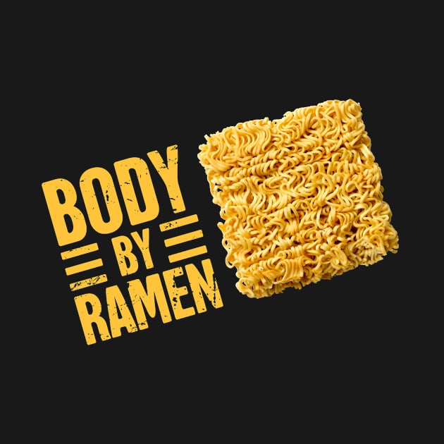 Body By Ramen by MeatMan