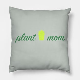 Plant Mom Pillow