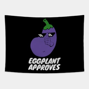 Eggplant Approves Funny Fat Eggplant Tapestry