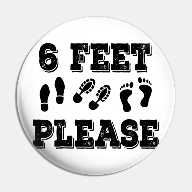 6 Feet Please Pin by graphicmeyou