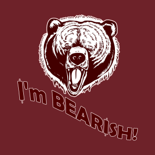 I'm Bearish! T-Shirt