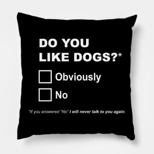 Do you like dogs? Pillow