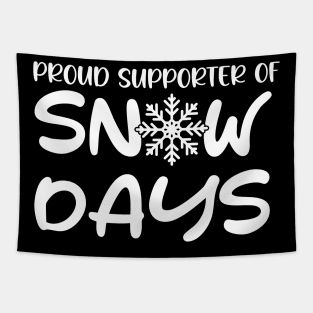 Proud Supporter Of Snow Days Funny Teacher Merry Christmas Tapestry