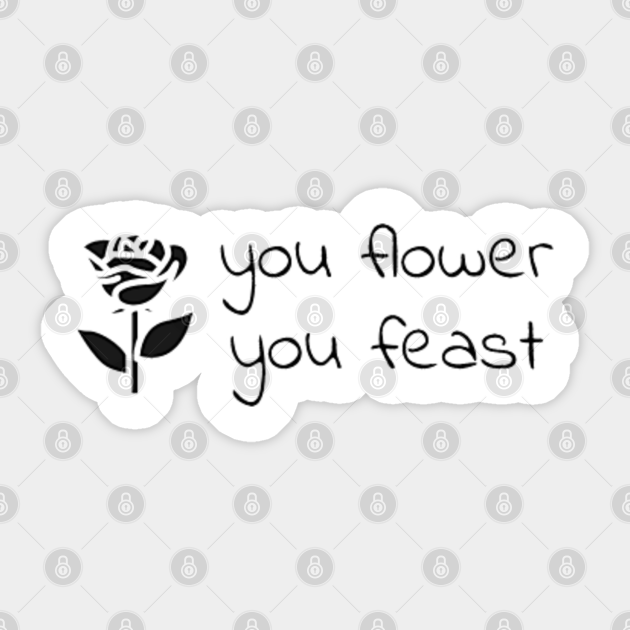 You Flower You Feast Harry Styles Sticker Teepublic