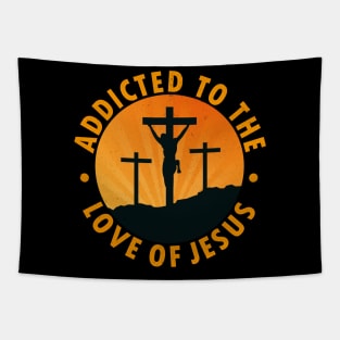 addicted to the love of jesus Tapestry