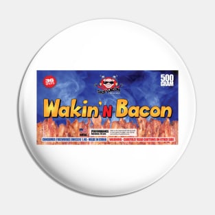 Wakin-N-Bacon Pin