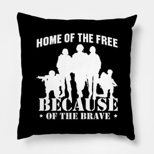 'Home Of The Free Because Of The Brave' Military Shirt Pillow