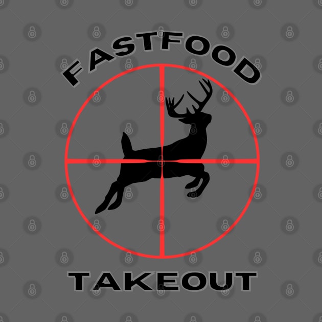 Deer fast food takeout by Shop Tee Depot