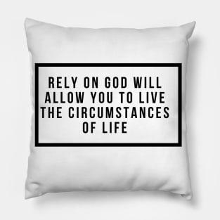 Rely On God Pillow