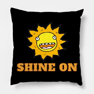 Shine On Pillow