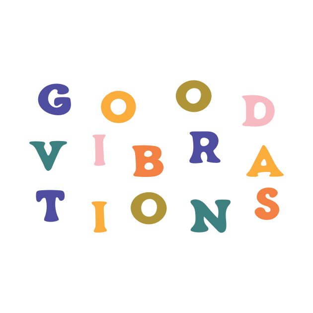 Good Vibrations by Elizabeth Olwen