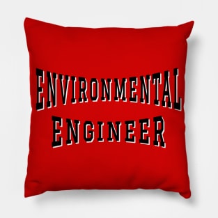 Environmental Engineer in Black Color Text Pillow