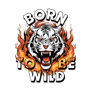 Born To Be Wild, Tiger T-Shirt