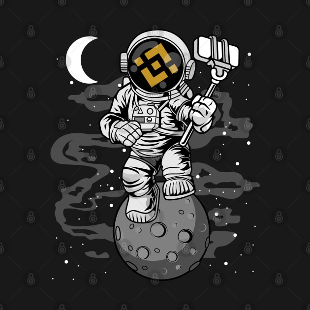 Astronaut Selfie Binance BNB Coin To The Moon Crypto Token Cryptocurrency Wallet Birthday Gift For Men Women Kids by Thingking About