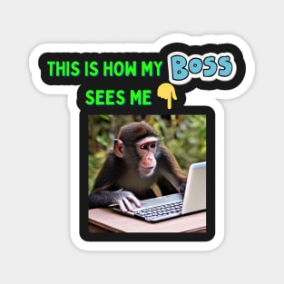 Fun Take on Boss & Employee Relationship - Monkey Meme, employee meme Magnet