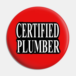 Certified Plumber Typography Design for Plumbers and Pipefitters Pin