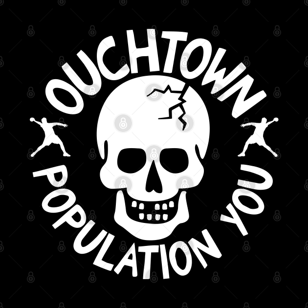 Ouchtown Population You Bro by Barn Shirt USA