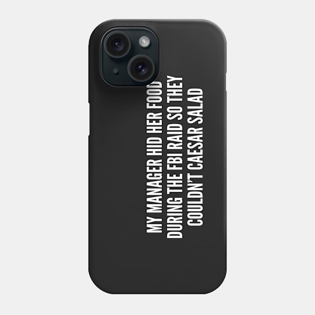 Funny - Caesar Salad - Funny Joke Statement Humor Slogan Quotes Saying Phone Case by sillyslogans