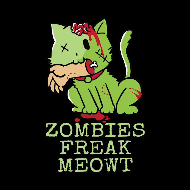 Zombies Freak Meowt | Funny Cat Halloween Costume T-Shirt by MerchMadness