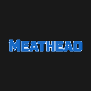 Meathead T-Shirt