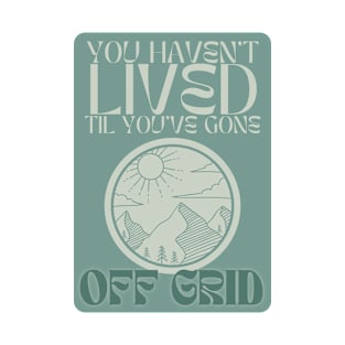 Off Grid Living T-Shirt