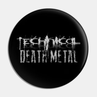 TECHNICAL DEATH METAL Pin