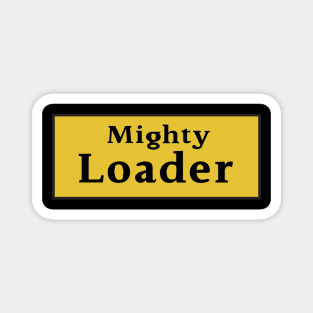 Mighty Load (er) - Truck Magnet