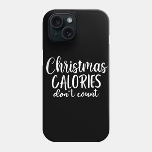 Christmas calories don't count Phone Case