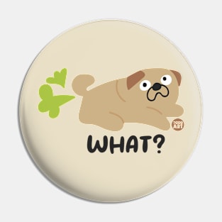 WHAT DOG FART Pin